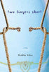 Two Fingers Short by Shuba Vilas